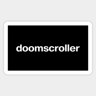 doomscroller Magnet